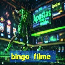 bingo filme completo dublado